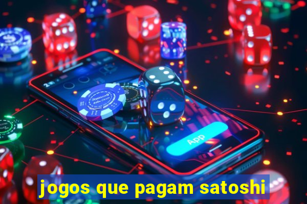 jogos que pagam satoshi